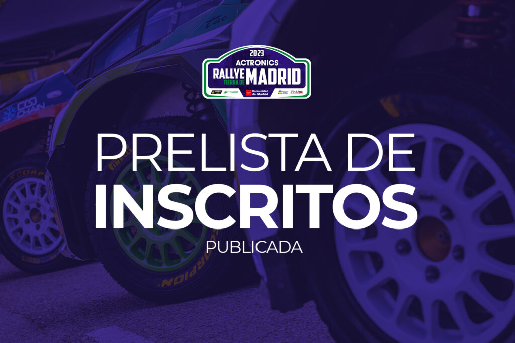 Publicada la prelista de inscritos del ACtronics Rallye Tierra de Madrid 2023